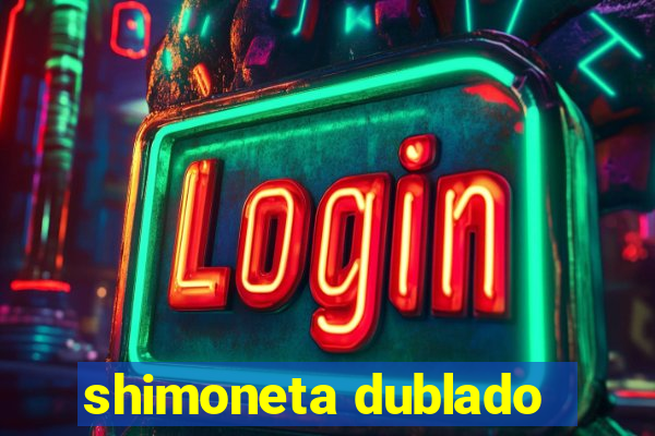 shimoneta dublado